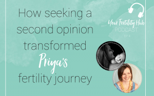 podcast fertility interview Priya