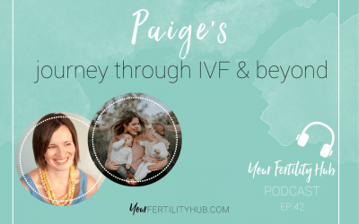 Podcast 42 – Paige’s journey through IVF and beyond